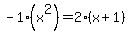 -1%28x%5E2%29=2%28x%2B1%29