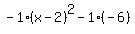 -1%28x-2%29%5E2-1%28-6%29