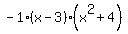 -1%28x-3%29%28x%5E2%2B4%29