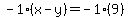 -1%28x-y%29=-1%289%29