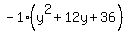 -1%28y%5E2+%2B+12y+%2B+36%29