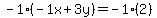 -1%2A%28-1x%2B3y%29+=+-1%2A%282%29