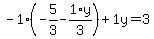 -1%2A%28-5%2F3+-+1%2Ay%2F3%29+%2B+1%5Cy+=+3