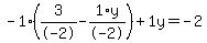 -1%2A%283%2F-2+-+1%2Ay%2F-2%29+%2B+1%5Cy+=+-2