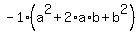 -1%2A%28a%5E2%2B2%2Aa%2Ab%2Bb%5E2%29