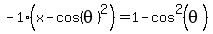 -1%2A%28x-cos%28theta%29%5E2%29+=+1-cos%5E2%28theta%29