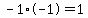 -1%2A-1+=+1
