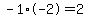 -1%2A-2=2