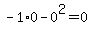 -1%2A0-0%5E2=0