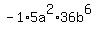 -1%2A5a%5E2%2A36b%5E6