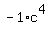 -1%2Ac%5E4