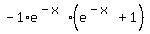 -1%2Ae%5E%28-x%29%2A%28e%5E%28-x%29+%2B+1%29
