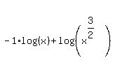 -1%2Alog%28%28x%29%29%2Blog%28%28x%5E%283%2F2%29%29%29