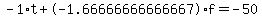 -1%2At+%2B+-1.66666666666667%2Af+=+-50