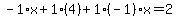 -1%2Ax%2B1%2A%284%29%2B1%28-1%29x=2