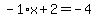 -1%2Ax%2B2=-4