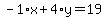 -1%2Ax%2B4%2Ay=19