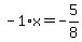 -1%2Ax=-5%2F8