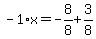 -1%2Ax=-8%2F8%2B3%2F8