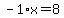 -1%2Ax=8