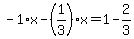 -1%2Ax-%281%2F3%29%2Ax=1-2%2F3