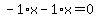 -1%2Ax-1%2Ax=0