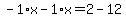 -1%2Ax-1%2Ax=2-12