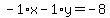 -1%2Ax-1%2Ay=-8