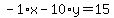 -1%2Ax-10%2Ay=15