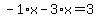 -1%2Ax-3%2Ax=3