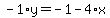 -1%2Ay=-1-4%2Ax