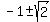 -1%2B-sqrt%282%29