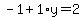 -1%2B1%2Ay=2