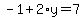 -1%2B2%2Ay=7
