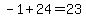 -1%2B24=23