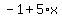 -1%2B5%2Ax
