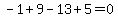 -1%2B9-13%2B5=0