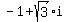 -1%2Bsqrt%283%29%2Ai