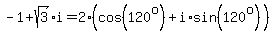 -1%2Bsqrt%283%29i=2%28cos%28120%5Eo%29%2Bi%2Asin%28120%5Eo%29%29