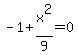 -1%2Bx%5E2%2F9+=+0