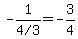 -1%2F%224+%2F+3%22=-3%2F4