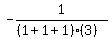 -1%2F%28%281%2B1%2B1%29%283%29%29