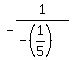-1%2F%28-%281%2F5%29%29