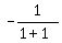 -1%2F%281%2B1%29