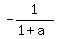 -1%2F%281%2Ba%29