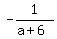 -1%2F%28a%2B6%29