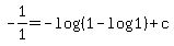-1%2F1+=+-log%28%281-log1%29%29+%2B+c