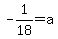 -1%2F18=a