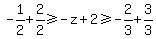 -1%2F2%2B2%2F2%3E=-z%2B2%3E=-2%2F3%2B3%2F3