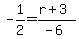 -1%2F2=%28r%2B3%29%2F%28-6%29